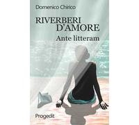 Riverberi d'amore. Ante litteram