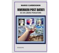 RIVERBERI POST DATATI DI UN LIBERO PENSATORE: LIBERO PENSATORE