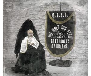 Riverboat Gamblers The Wolf You Feed (CD)