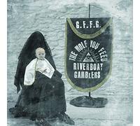 Riverboat Gamblers - Wolf You Feed