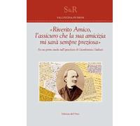 «Riverito amico, l'assicuro che la sua amicizia mi sarà sempre preziosa». Per un primo studio sull'epistolario di Giambattista Giuliani