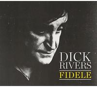 Rivers, Dick - Fidele