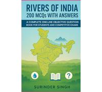 Rivers of India - 200 MCQs with Answers: A Complete One-Line Objective Question Book for Students and Competitive Exams