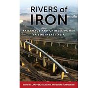 Cheng-Chwee Kuik David M. Lampton Selina Ho Rivers of Iron (Copertina rigida)