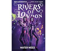 Rivers of London: Water Weed: 6