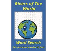 Rivers of The World Word Search Puzzle Book: Word Searches with Easy to Read Print about World Rivers, Waterways, Canals and More | 6x9 inches, 110 ... Gift for Vacations, Holidays and Free Time
