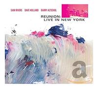 Rivers, Sam - Reunion: Live In New York