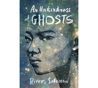 Rivers Solomon An Unkindness of Ghosts (Tascabile)