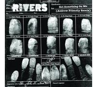 Rivers, The - Got Something on Me