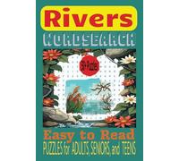 Rivers Wordsearch Puzzle Book: Word Searches with Easy to Read Print about Rivers, Streams, Waterways, and More | 6x9 inches, 110 pages | 50+ ... Holidays, Road Trips, and Free Times.