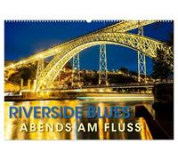 RIVERSIDE BLUES - Abends am Fluss (Wandkalender 2026 DIN A2 quer), CALVENDO Monatskalender: Zur blauen Stunde am Fluss - ein magisches Erlebnis