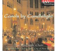 RIVERSIDE CHOIR - CAROLS BY CANDLELIGHT