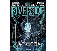 Riverside. La trilogia