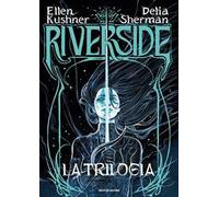 Riverside. La trilogia