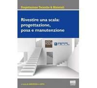 Rivestire una scala: progettazione, posa e manutenzione
