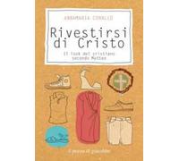 Rivestirsi di Cristo. Il look del cristiano secondo Matteo