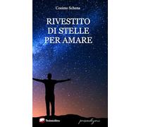 Rivestito di stelle per amare