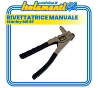 Rivettatrice Manuale Stanley MR99