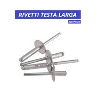 RIVETTI A STRAPPO TESTA LARGA IN ALLUMINIO MM.3,2 MM.4 MM.4,8 VARIE LUNGHEZZE