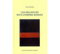 Les délateurs sous l'Empire romain