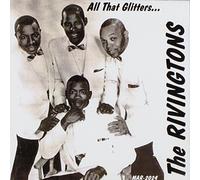 Rivingtons - All That Glitters/Early Side