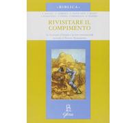 Rivisitare il compimento. Le scritture d'Israele e la loro normat