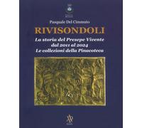 Rivisondoli. La Storia del Presepe Vivente dal 2011 al 2024. Le Collezioni della