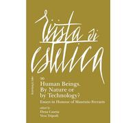Rivista di estetica. Human beings. By nature or by technology? (2025) (Vol. 90)