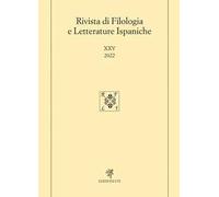 Rivista di filologia e letterature ispaniche (2022). Vol. 25
