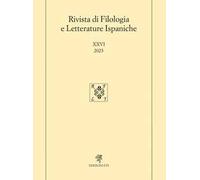 Rivista di filologia e letterature ispaniche (2023). Vol. 26