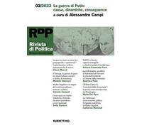 Rivista di politica (2022). Vol. 2: guerra di Putin: cause, dinamiche, conseguenze, La.