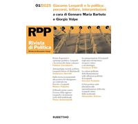 Rivista di politica. Giacomo Leopardi e la politica: percorsi, letture, interpretazioni (2025) (Vol. 1)