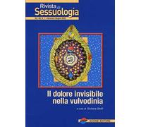 Rivista di sessuologia (2025). Vol. 1: Il dolore invisibile nella vulvodinia