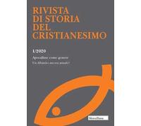 Rivista di storia del cristianesimo (2020). Vol. 1: Apocalisse come genere. Un dibattito ancora attuale?.