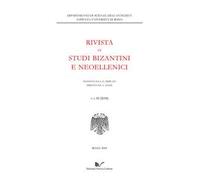 Rivista di studi bizantini e neoellenici (2018). Vol. 55