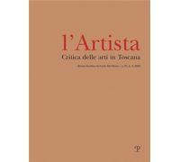 Rivista fondata da Carlo del Bravo; - L'Artista. Critica delle arti in Toscana.