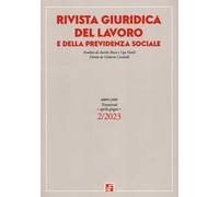 Rivista giuridica del lavoro e della previdenza sociale (2023). Vol. 2