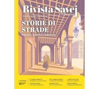 Rivista Savej. Raccontare il Piemonte un articolo alla volta. Storie di strade. Percorsi, incontri e memorie (2026) (Vol. 18)