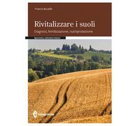 RIVITALIZZARE I SUOLI - BUCAILLE FRANCIS - EDAGRICOLE