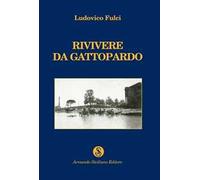 Rivivere da Gattopardo