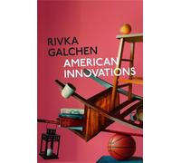 Rivka Galchen American Innovations (Tascabile)