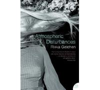Rivka Galchen Atmospheric Disturbances (Tascabile)