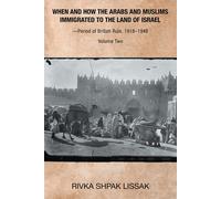Rivka Shpak Lis When and How the Arabs and Muslims Immigrated (Copertina rigida)