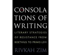 Rivkah Zim The Consolations of Writing (Copertina rigida)