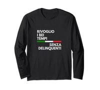 Rivoglio i bei Tempi Senza delinquenti Maglia a Manica
