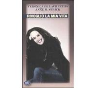 Rivoglio la mia vita