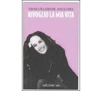 Rivoglio la mia vita