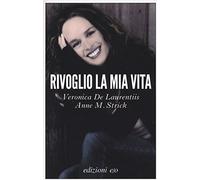 Rivoglio la mia vita