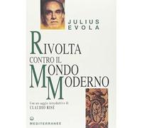 Rivolta contro il mondo moderno [Paperback] [Aug 01, 1998] Evola, Julius