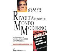 Libri Julius Evola - Rivolta Contro Il Mondo Moderno (Rist. Anast. 1934)
